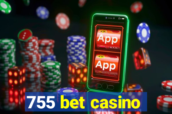 755 bet casino